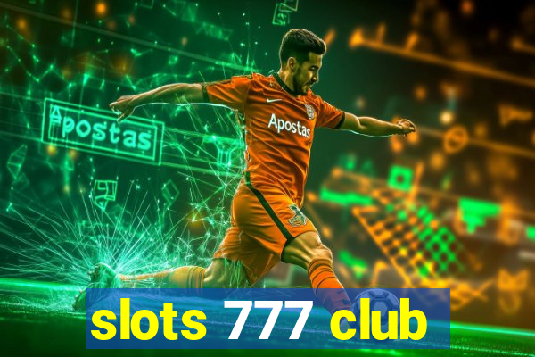 slots 777 club